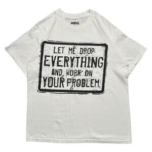 Y2K White Parody Script T Shirt Mens L Let me drop everything